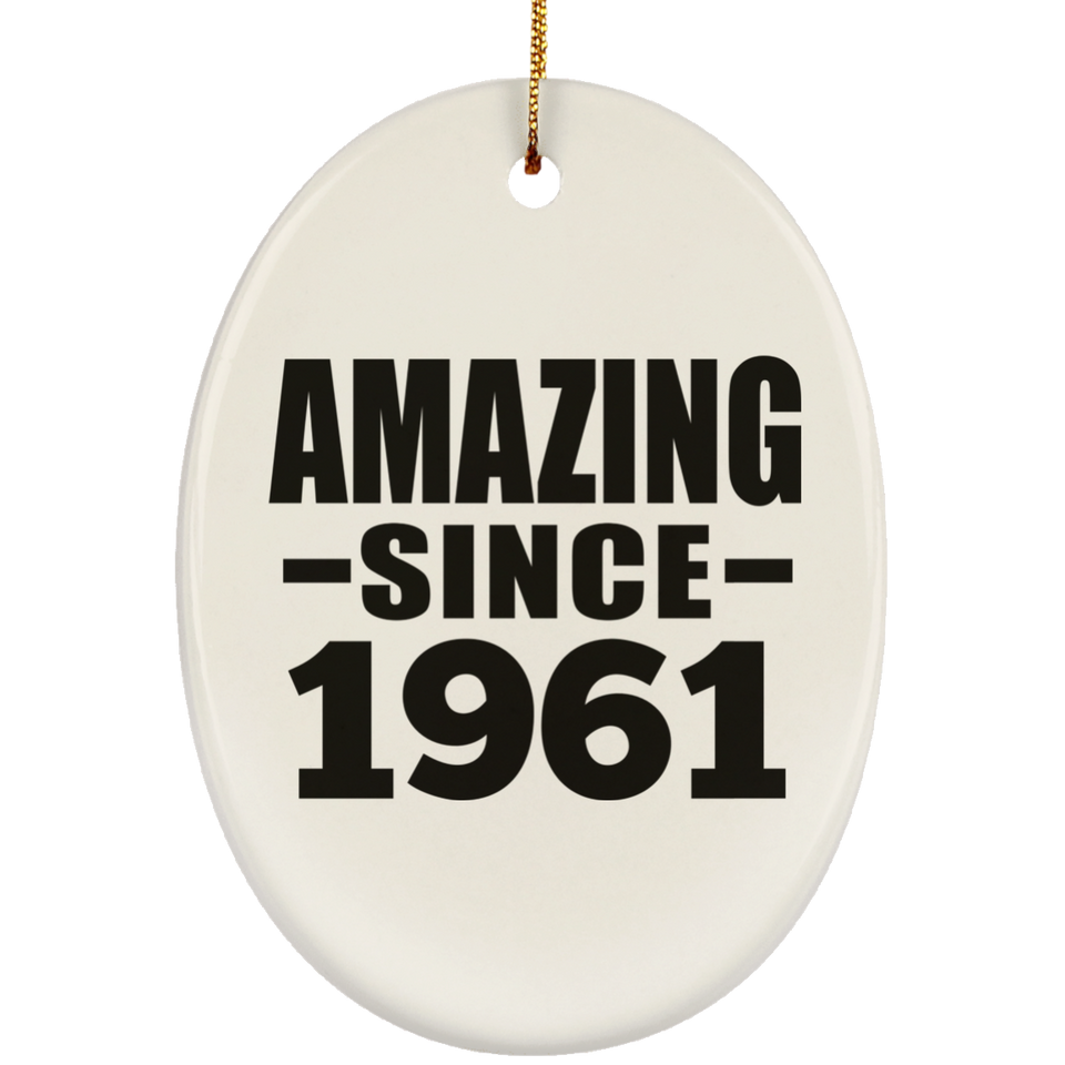 63rd Birthday Amazing Since 1961 - Oval Ornament