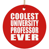Coolest University Professor Ever - Circle Ornament