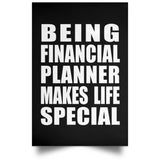 Being Financial Planner Makes Life Special - Poster Portrait
