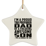 Proud Tax Preparer Dad Of Awesome Son - Star Ornament