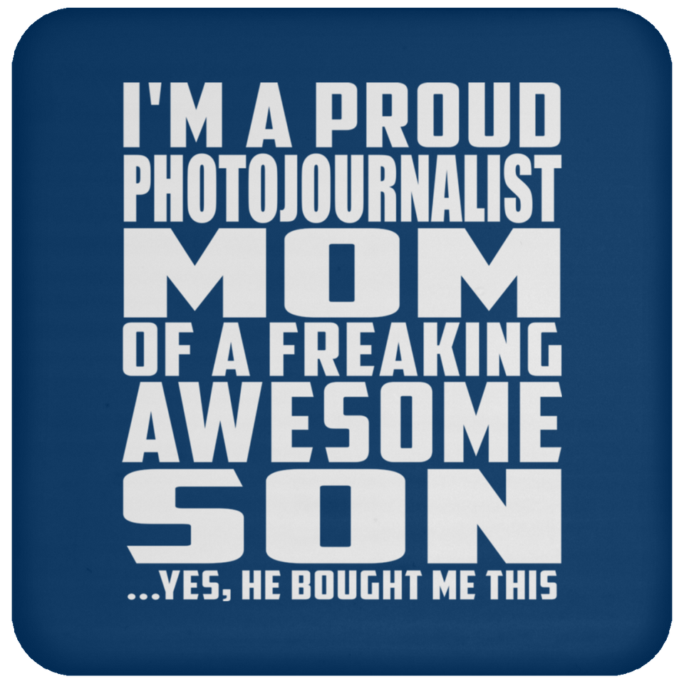 Proud Photojournalist Mom Of Awesome Son - Drink Coaster