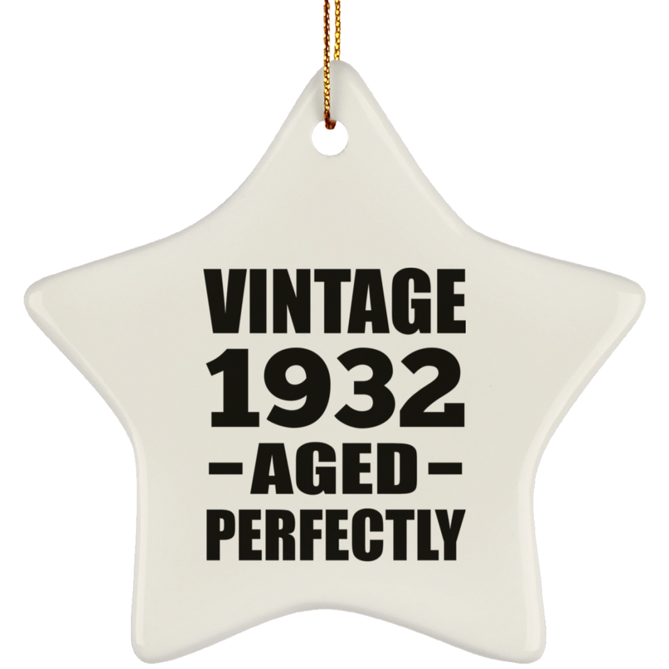 92nd Birthday Vintage 1932 Aged Perfectly - Star Ornament