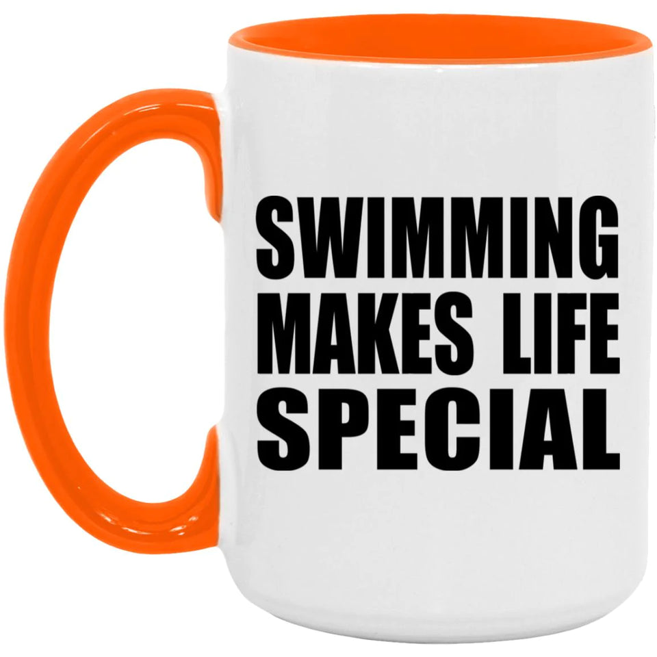 Swimming Makes Life Special - 15oz Accent Mug Orange