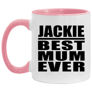 Jackie Best Mum Ever - 11oz Accent Mug Pink