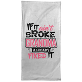 If It Ain't Broke, Grandma Already Fixed It - Hand Towel
