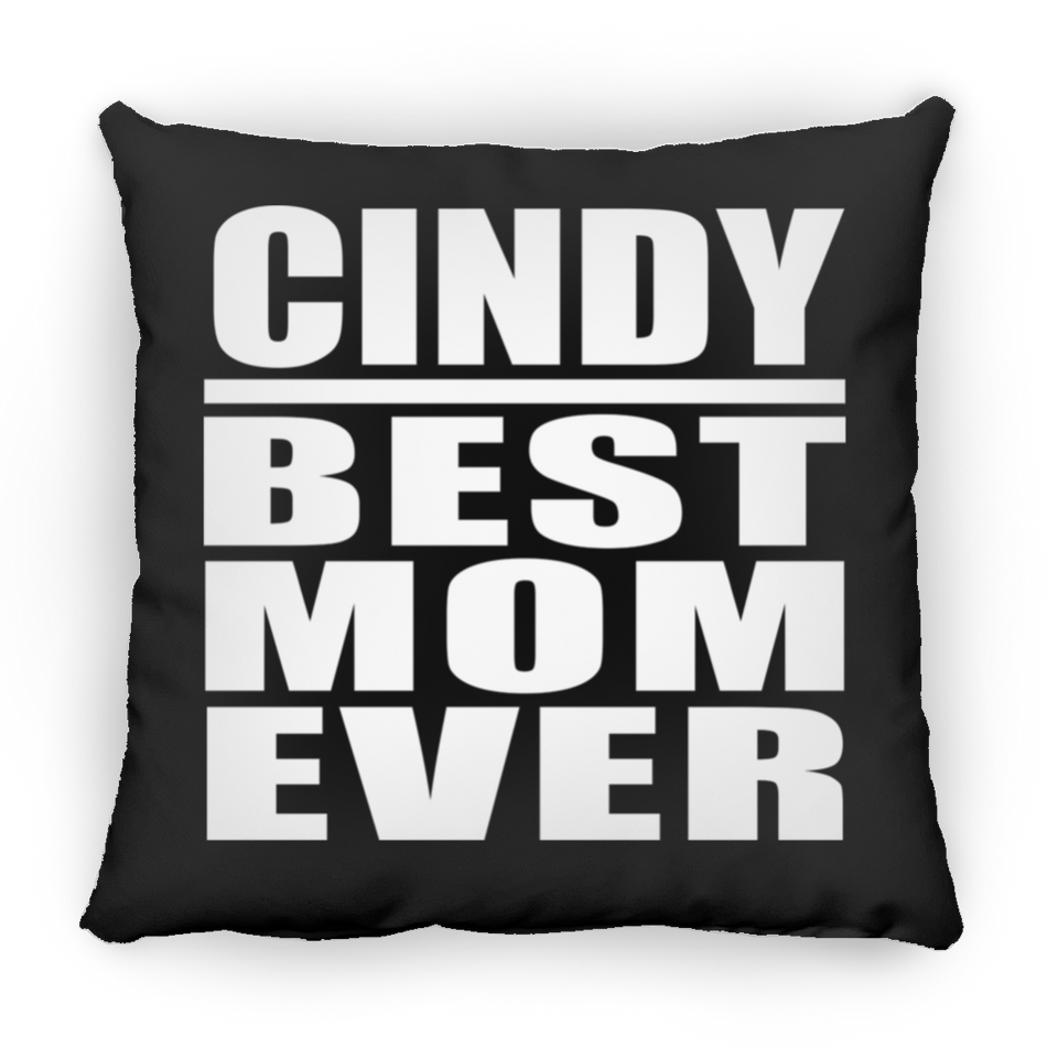 Cindy Best Mom Ever - Throw Pillow Black