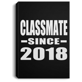 Classmate Since 2018 - Canvas Portrait