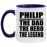 Philip The Dad The Hero The Legend - 11oz Accent Mug Purple