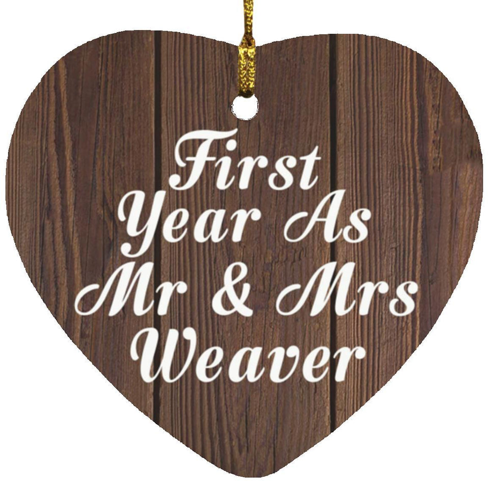 First Year As Mr & Mrs Weaver - Heart Ornament D