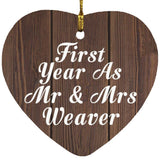 First Year As Mr & Mrs Weaver - Heart Ornament D
