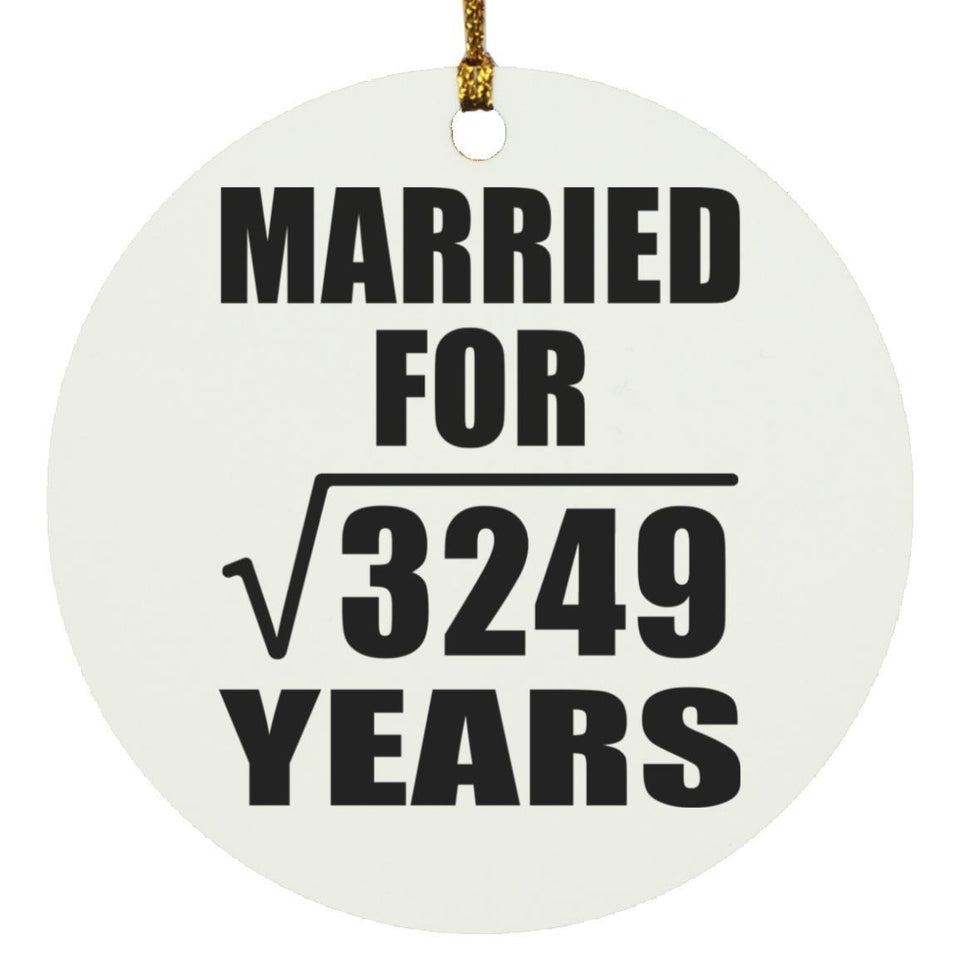 57th Anniversary Married For Square Root of 3249 Years - Circle Ornament