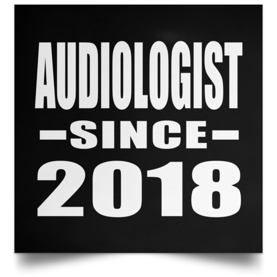 Audiologist Since 2018 - Poster Square