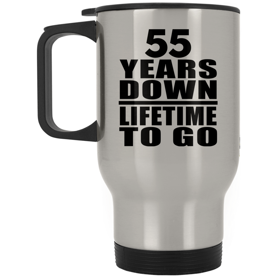 55th Anniversary 55 Years Down Lifetime To Go - Silver Travel Mug