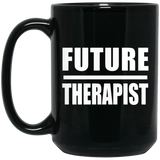 Future Therapist - 15oz Coffee Mug Black
