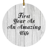 First Year As An Amazing Wife - Circle Ornament F