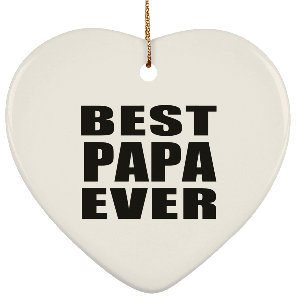 Best Papa Ever - Heart Ornament