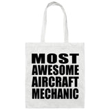 Most Awesome Aircraft Mechanic - Tote Bag White