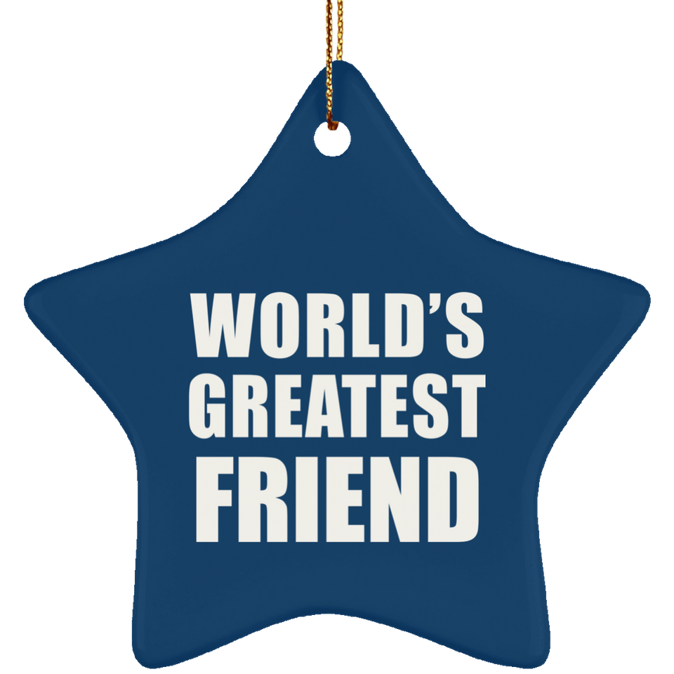 World's Greatest Friend - Star Ornament