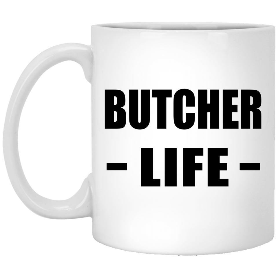 Butcher Life - 11oz Coffee Mug