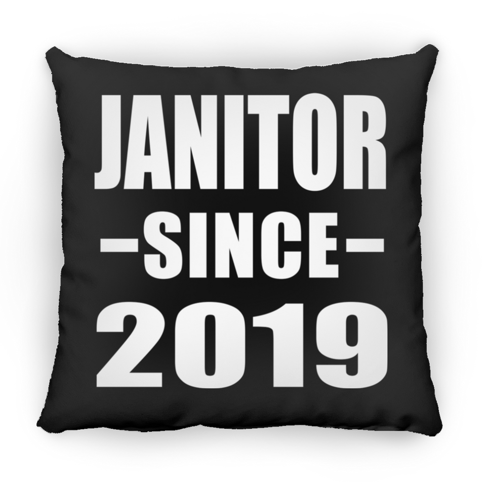 Janitor Since 2019 - Throw Pillow Black