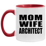 Mom Wife Architect - 11oz Accent Mug Red