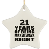 21st Anniversary 21 Years of Being Mrs Always Right - Star Ornament