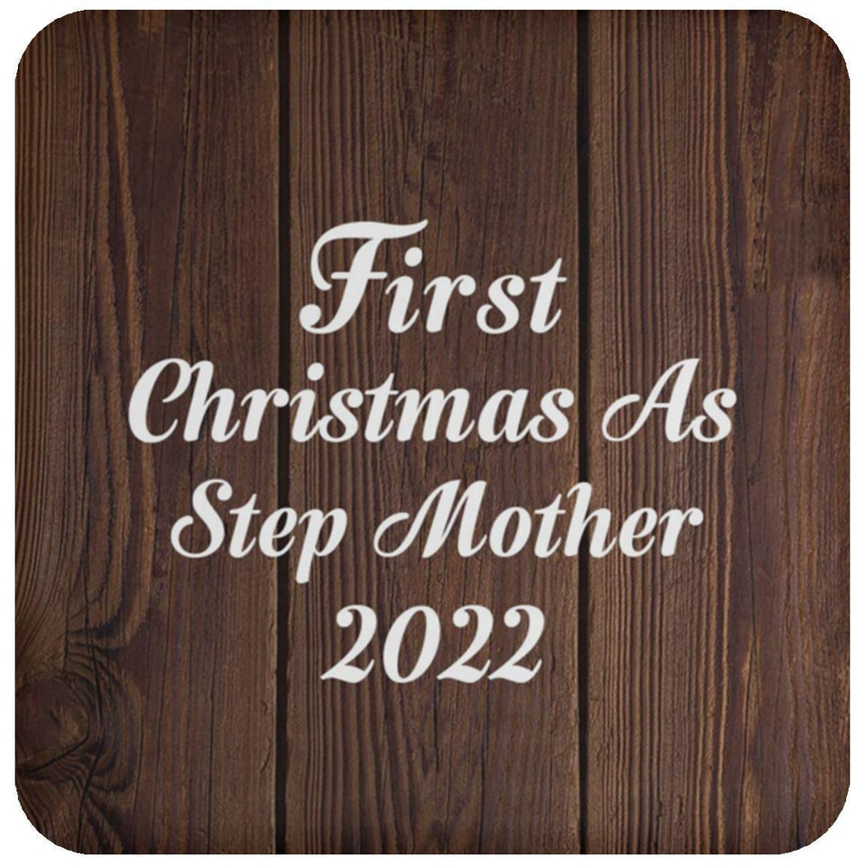 First Christmas As Step Mother 2022 - Drink Coaster D