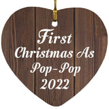 First Christmas As Pop Pop 2022 - Heart Ornament D