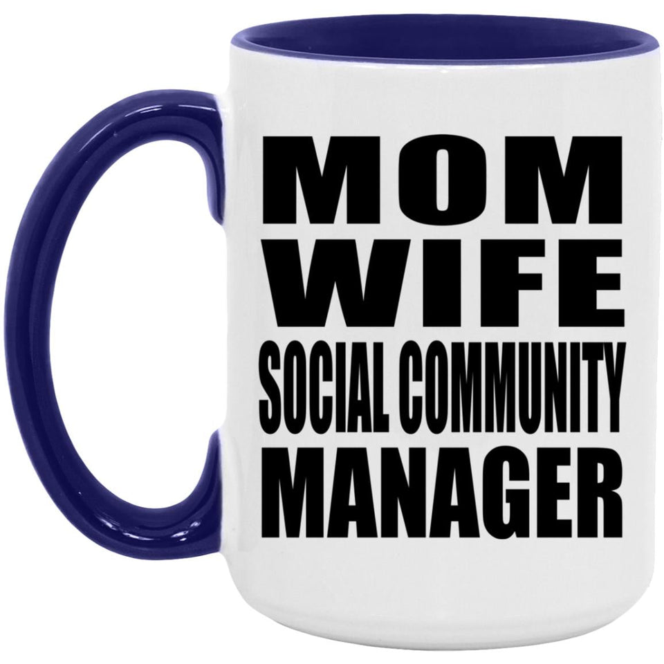 Mom Wife Social Community Manager - 15oz Accent Mug Purple
