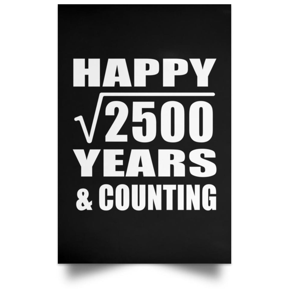 Happy 50th Anniversary Square Root of 2500 Years & Counting - Poster Portrait