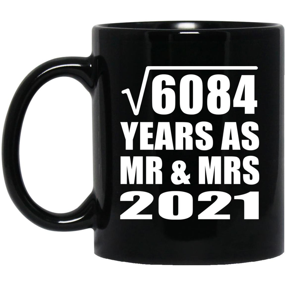 78th Anniversary Square Root of 6084 Years As Mr & Mrs 2021 - 11oz Coffee Mug Black