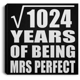 32nd Anniversary Square Root of 1024 Years of Mrs Perfect - Canvas Square