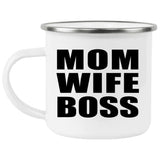 Mom Wife Boss - 12oz Camping Mug