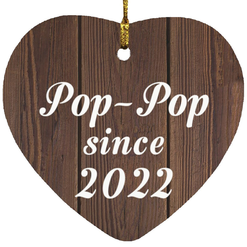 Pop-Pop Since 2022 - Heart Ornament D