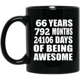 66th Birthday 66 Years 792 Months 24106 Days Of Awesome - 11oz Coffee Mug Black