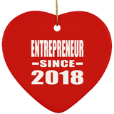 Entrepreneur Since 2018 - Heart Ornament