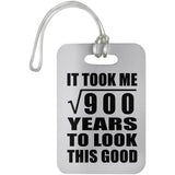 30th Birthday Took Square Root of 900 Years To Look Good - Luggage Bag Tag
