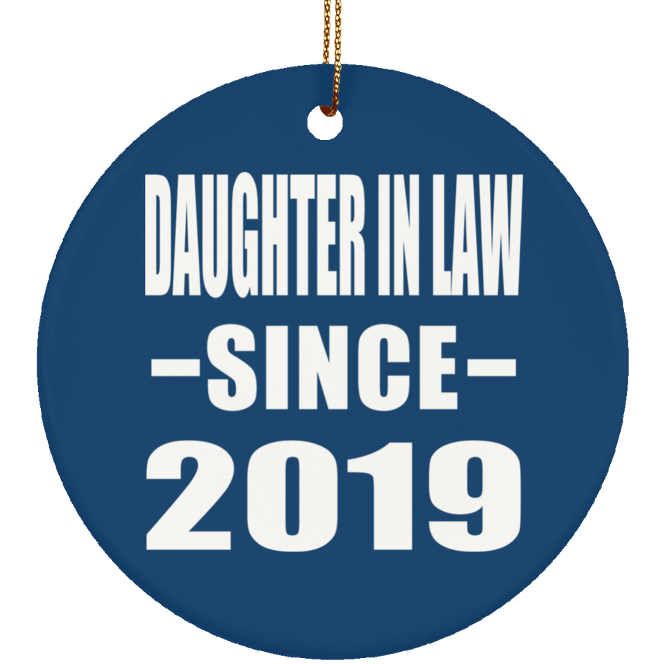 Daughter In Law Since 2019 - Circle Ornament