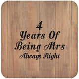4th Anniversary 4 Years Of Being Mrs Always Right - Drink Coaster C