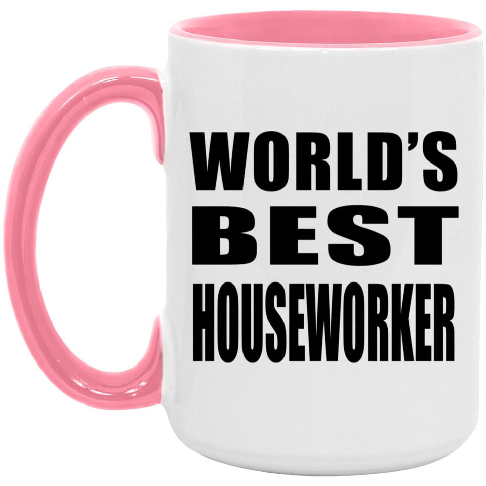 World's Best Houseworker - 15oz Accent Mug Pink