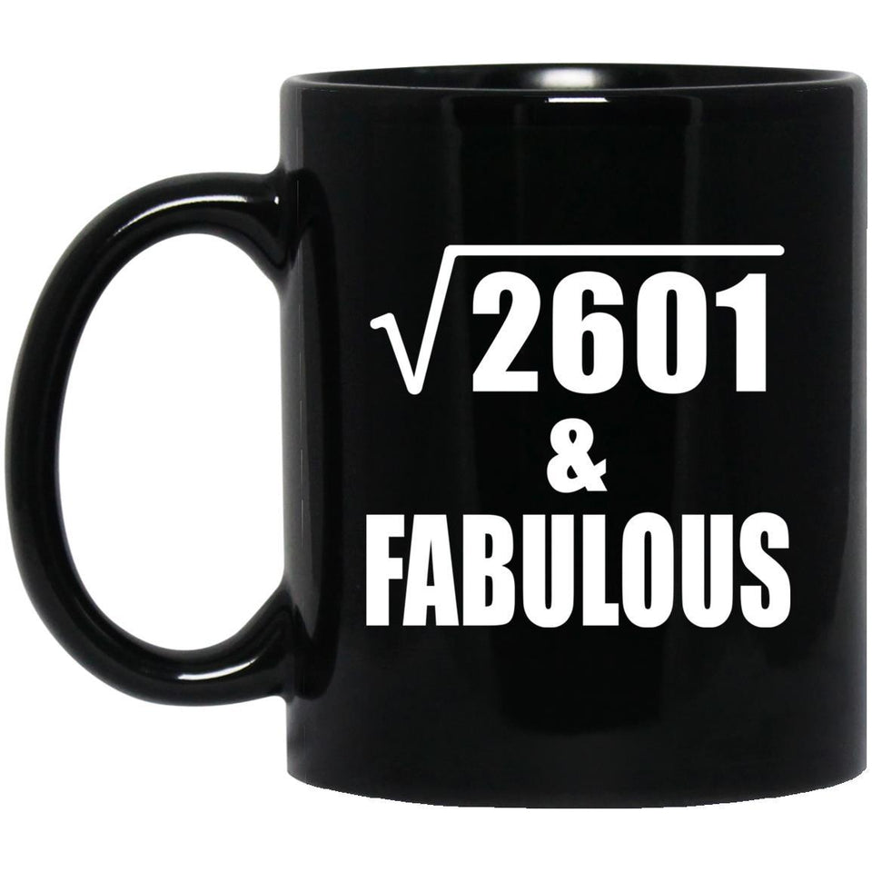 51st Birthday Square Root of 2601 & Fabulous - 11oz Coffee Mug Black