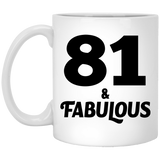 81st Birthday 81 & Fabulous - 11oz Coffee Mug