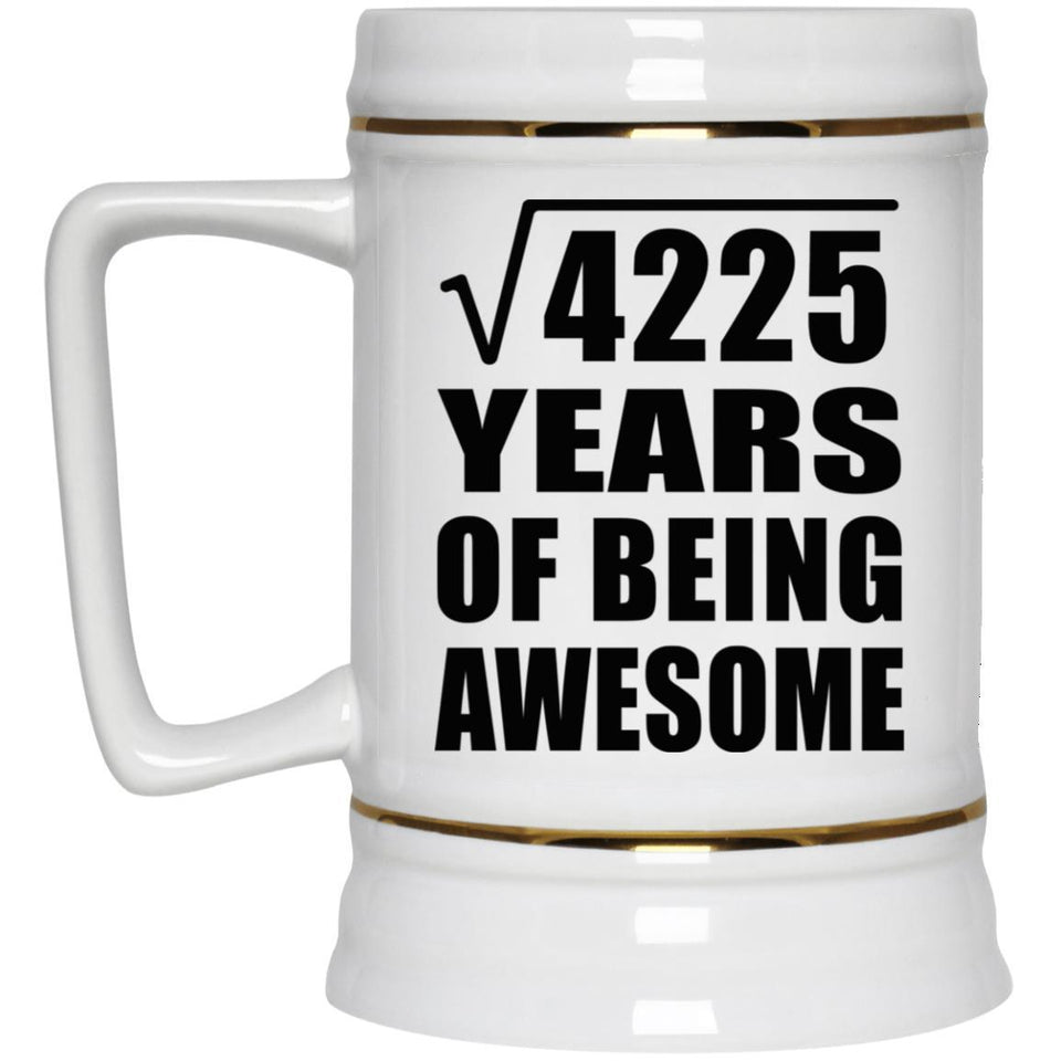 65th Birthday Square Root of 4225 Years of Being Awesome - Beer Stein