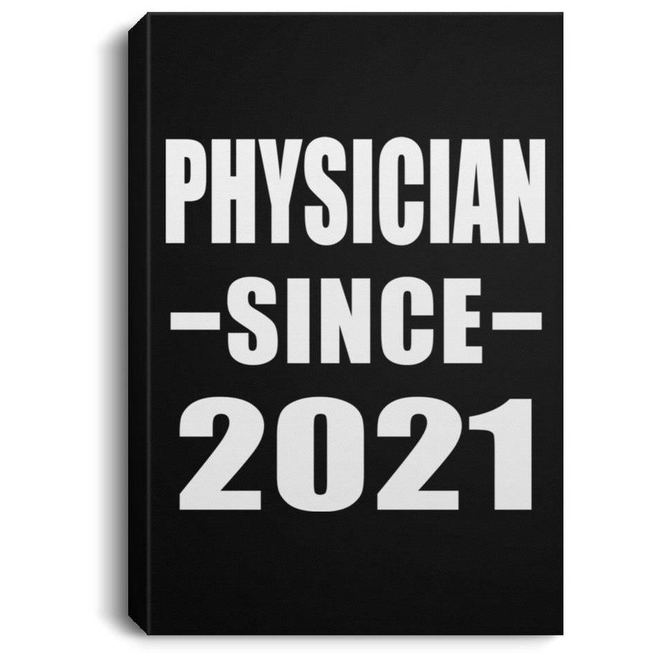 Physician Since 2021 - Canvas Portrait