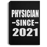 Physician Since 2021 - Canvas Portrait