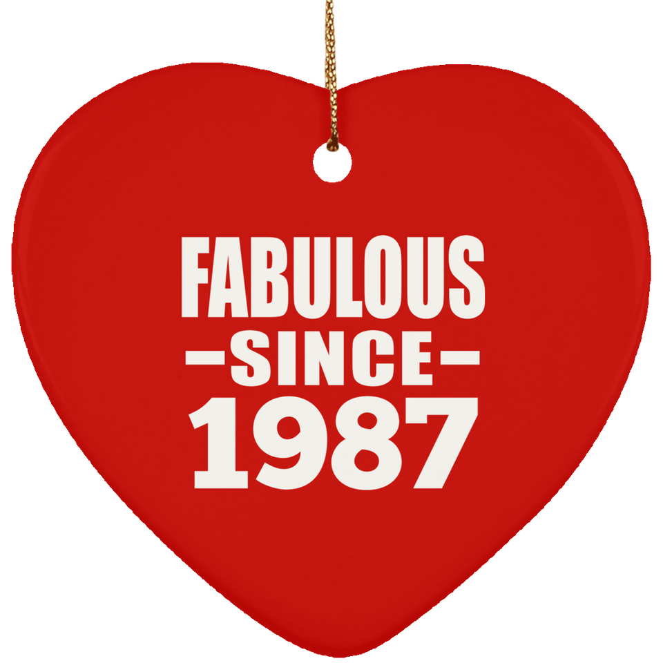 37th Birthday Fabulous Since 1987 - Heart Ornament