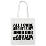 All I Care About Is My Jindo Dog - Tote Bag White