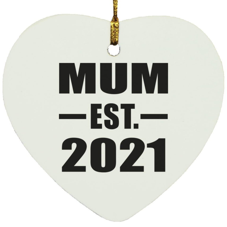 Mum Established EST. 2021 - Heart Ornament