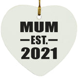Mum Established EST. 2021 - Heart Ornament