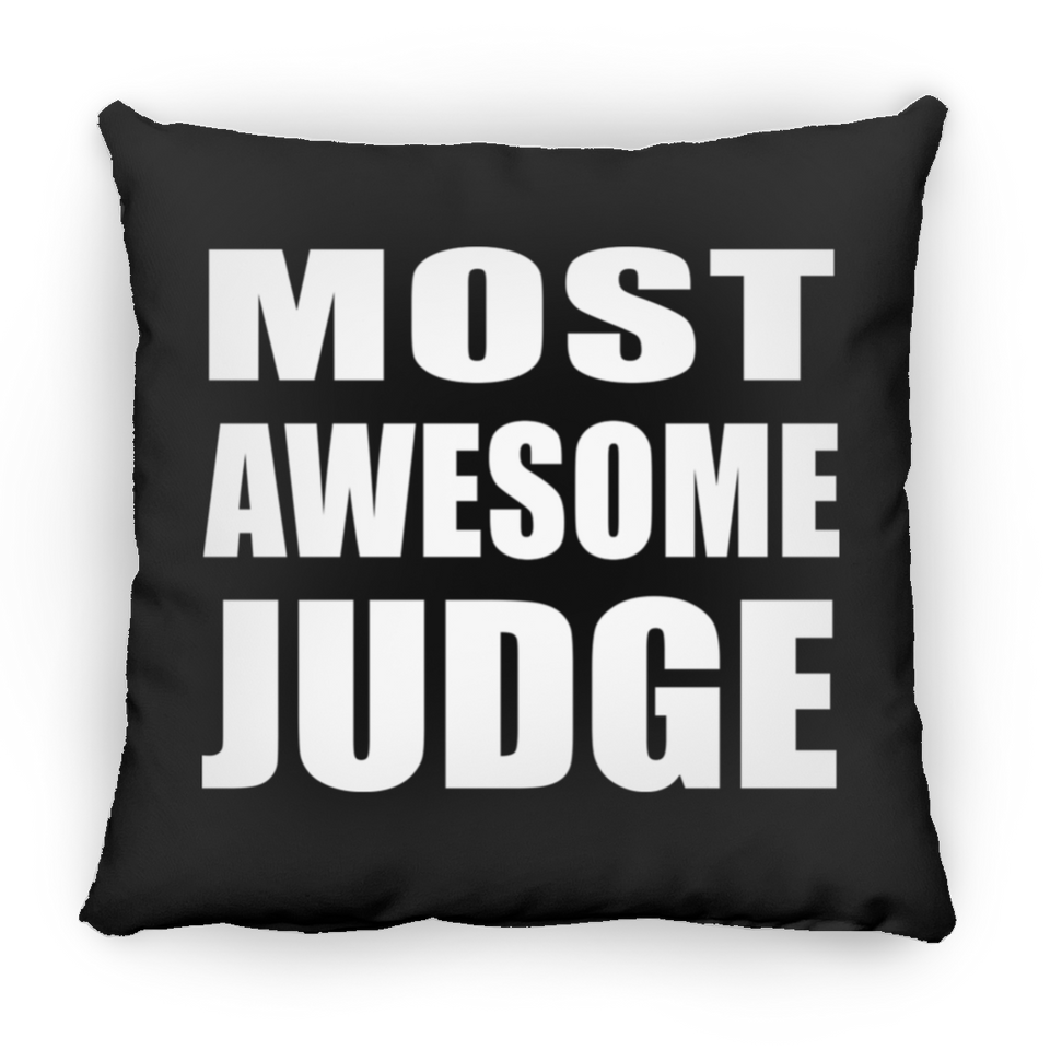 Most Awesome Judge - Throw Pillow Black